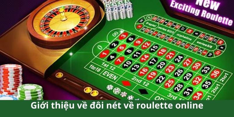 Giới thiệu về đôi nét về roulette online