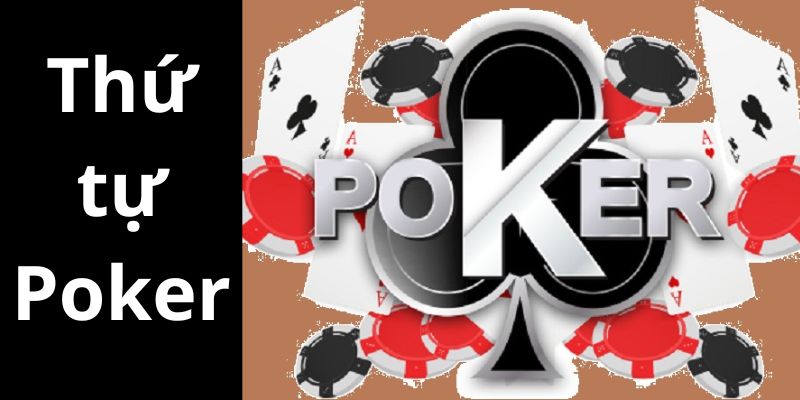 thứ tự Poker