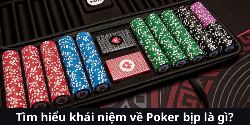 Tìm hiểu khái niệm về Poker bịp là gì?